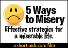 5 Ways to Misery
