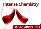 Dating Maze #353: Intense Chemistry