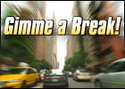 Gimme a Break! 