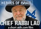 Heroes of Israel: Chief Rabbi Lau