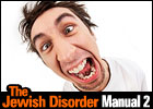 The Jewish Disorder Manual II
