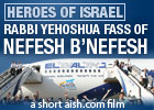 Heroes of Israel: Rabbi Yehoshua Fass