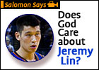 Does God Care about Jeremy Lin?